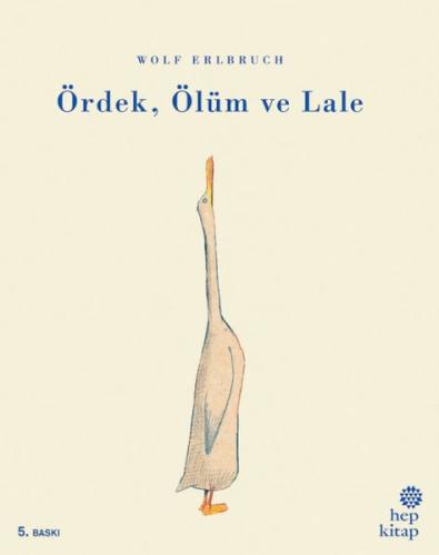 Ördek Ölüm ve Lale