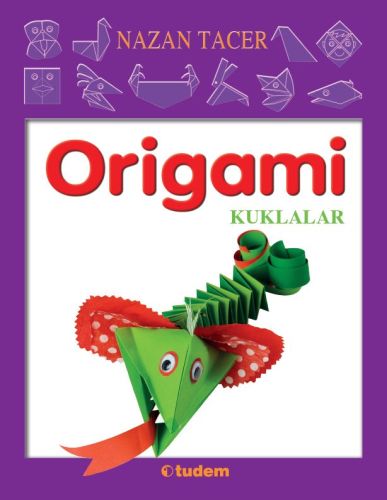 Origami / Kuklalar Nazan Tacer
