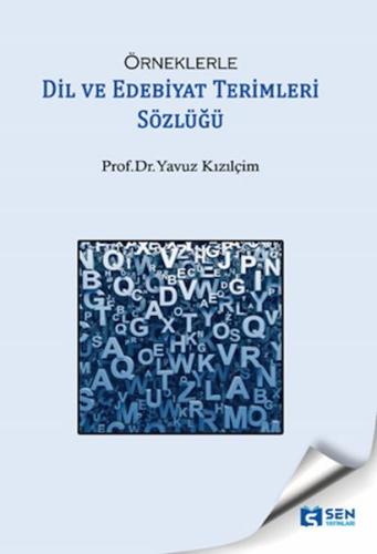 Örneklerle Dil Ve Edebiyat Terimleri Sözlüğü Prof.Dr. Yavuz Kızılçim