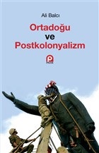Ortadoğu ve Postkolonyalizm %26 indirimli Ali Balcı