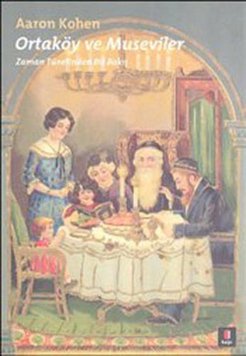 Ortaköy ve Museviler  Zaman Tünelinden Bir Bakış