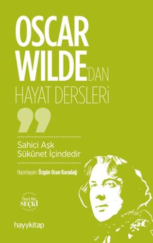 Oscar Wilde’dan Hayat Dersleri %15 indirimli Özgün Ozan Karadağ