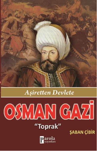Osman Gazi Toprak - Aşiretten Devlete Şaban Çibir