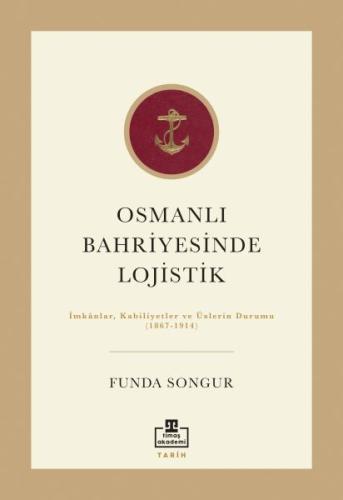 Osmanlı Bahriyesinde Lojistik %22 indirimli Funda Sungur
