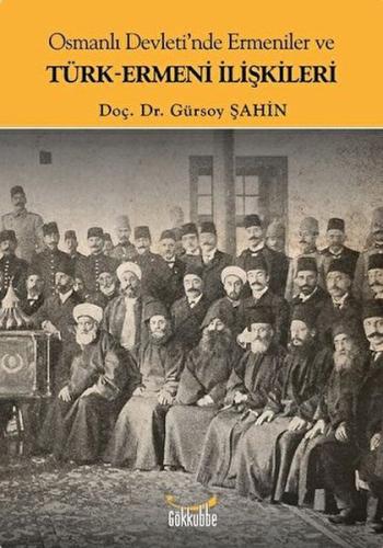 Osmanlı Devleti'nde Ermeniler ve Türk-Ermeni İlişkileri %12 indirimli 