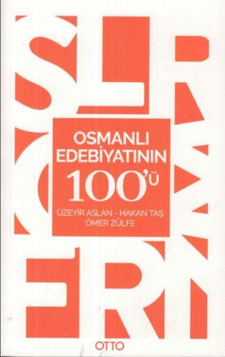 Osmanlı Edebiyatının 100'ü Hakan Taş
