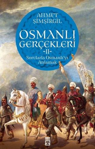 Osmanlı Gerçekleri - 2 Ahmet Şimşirgil