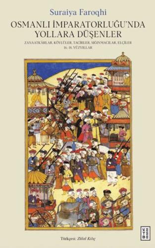Osmanlı İmparatorluğu'nda Yollara Du¨şenler
