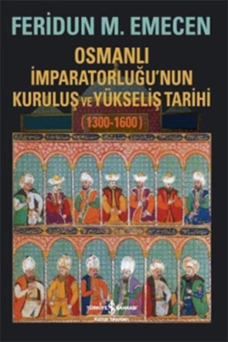Osmanlı İmparatorluğunun Kuruluş ve Yükseliş Tarihi 1300-1600 %31 indi