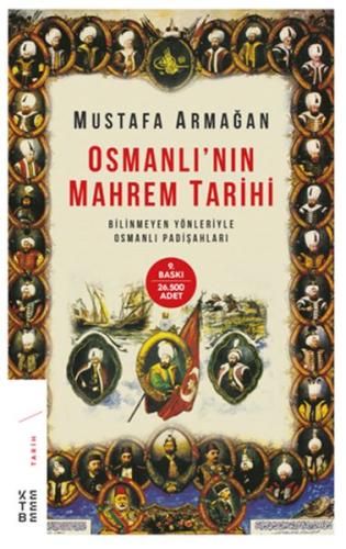 Osmanlı’nın Mahrem Tarihi - Bilinmeyen Yönleriyle Osmanlı Padişahları
