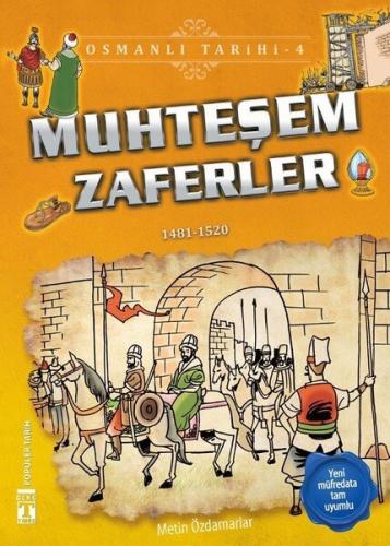 Osmanlı Tarihi 04 - Muhteşem Zaferler Metin Özdamarlar