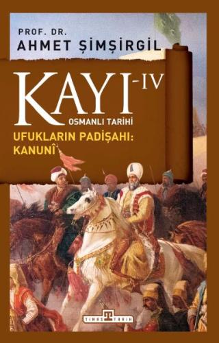 Osmanlı Tarihi Kayı 4 - Ufukların Padişahı: Kanuni
