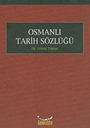 Osmanlı Tarihi Sözlüğü Fehmi Yılmaz
