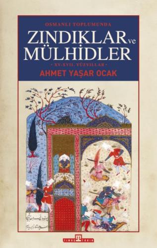 Osmanlı Toplumunda Zındıklar ve Mülhidler (Ciltli) %15 indirimli Ahmet