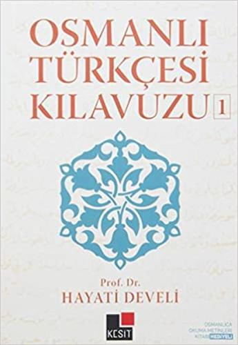 Osmanlı Türkçesi Kılavuzu 1 Hayati Develi