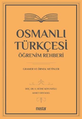 Osmanlı Türkçesi Öğrenim Rehberi - Gramer ve Örnek Metinler %17 indiri
