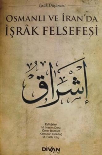 Osmanlı ve İranda İşrak Felsefesi Ömer Bozkurt