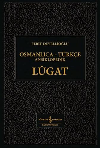 Osmanlıca-Türkçe Ansiklopedik Lûgat %31 indirimli Ferit Devellioğlu