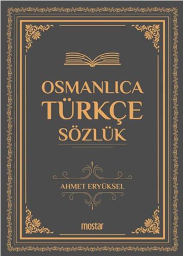 Osmanlıca Türkçe Sözlük - Ciltli Ahmet Eryüksel