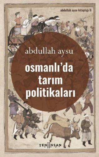 Osmanlıda Tarım Politikaları Abdullah Aysu