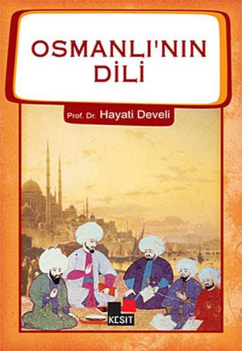 Osmanlının Dili Hayati Develi