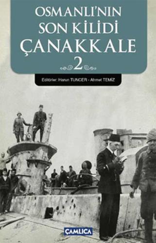 Osmanlı'nın Son Kilidi Çanakkale 2 Kolektif