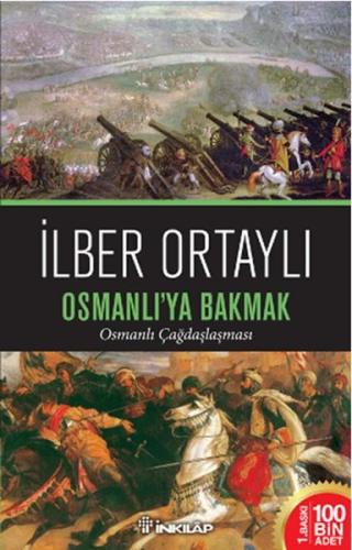 Osmanlıya Bakmak İlber Ortaylı