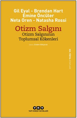 Otizm Salgını - Otizm Salgınının Toplumsal Kökenleri