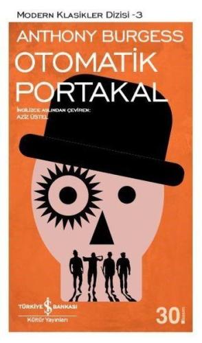 Otomatik Portakal - Modern Klasikler Dizisi Anthony Burgess