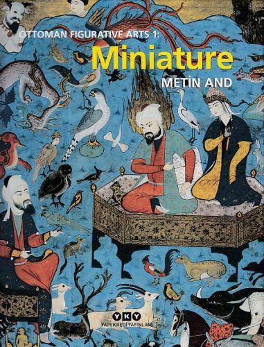 Ottoman Figurative Arts 1: Miniature (Ciltli) %18 indirimli Metin And