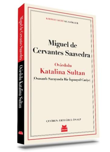 Oviedolu Katalina Sultan Miguel de Cervantes Saavedra