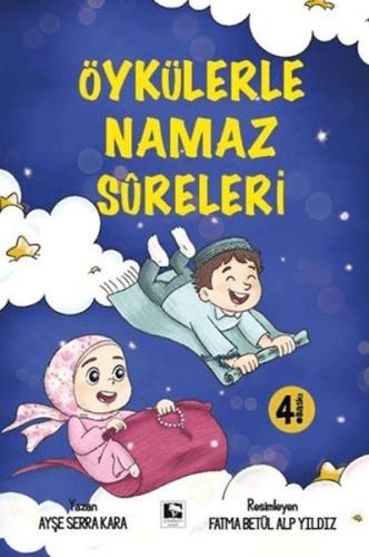 Öykülerle Namaz Sureleri Ayşe Serra Kara