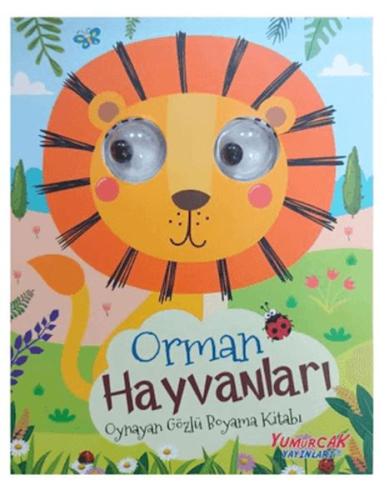 Oynayan Gözlü Boyama Kitabı – Orman Hayvanları Kolektif