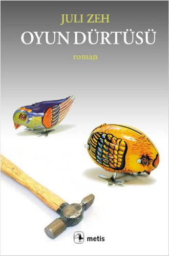 Oyun Dürtüsü %10 indirimli Juli Zeh