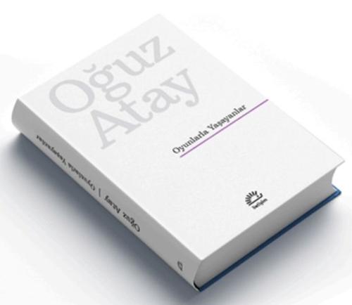 Oyunlarla Yaşayanlar (Ciltli Özel Baskı) Oğuz Atay