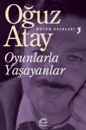 Oyunlarla Yaşayanlar %10 indirimli Oğuz Atay