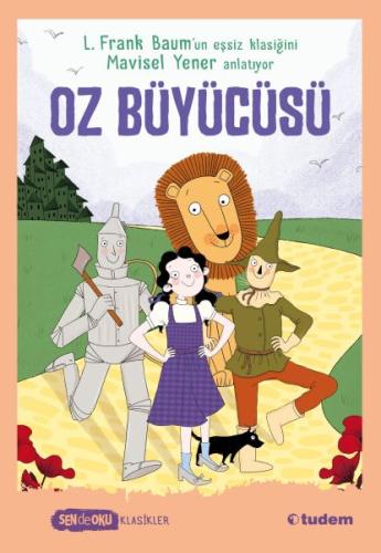 Oz Büyücüsü - Sen de Oku L. Frank Baum
