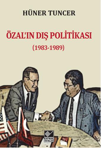 Özal’ın Dış Politikası (1983-1989) Hüner Tuncer
