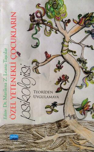 Özel Yetenekli Çocukların  Psikolojisi - Teoriden Uygulamaya