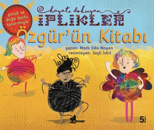 Özgür'ün Kitabı-Hayatı Dokuyan İplikler