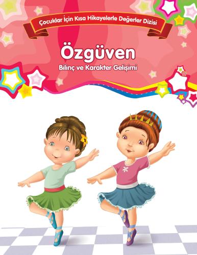 Özgüven - Bilinç ve Karakter Gelişimi