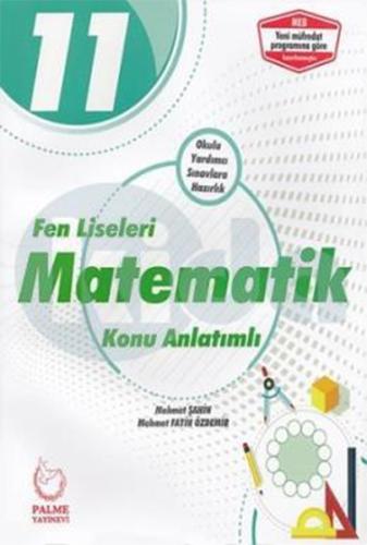 Palme 11.Sınıf Fen Liseleri Matematik Konu Anlatımlı (Yeni) Mehmet Şah