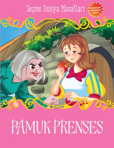 Pamuk Prenses - Seçme Dünya Masalları