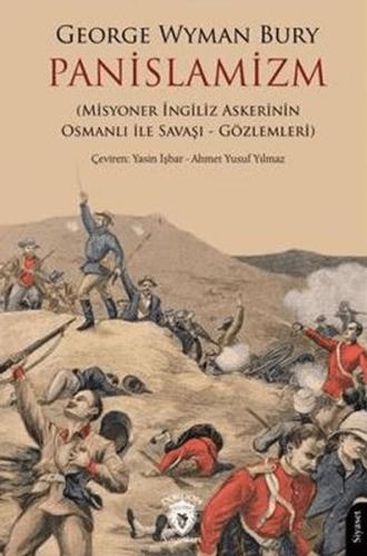 Panislamizm (Misyoner İngiliz Askerinin Osmanlı İle Savaşı - Gözlemleri)