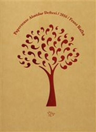 Papersense Alıntılar Defteri - Franz Kafka Franz Kafka