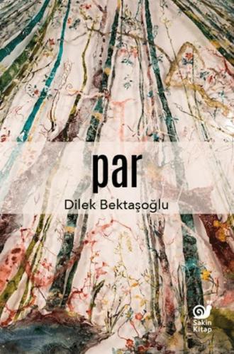 Par Dilek Bektaşoğlu