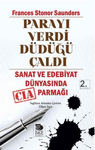 Parayı Verdi Düdüğü Çaldı  Sanat ve Edebiyat Dünyasında CIA Parmağı