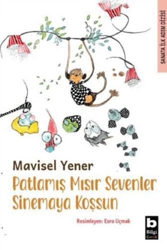 Patlamış Mısır Sevenler Sinemaya Koşsun Mavisel Yener