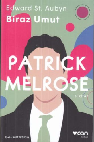 Patrick Melrose 3 Biraz Umut