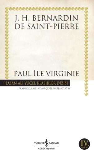 Paul İle Virginie - Hasan Ali Yücel Klasikleri J. H. Bernardin De Sain